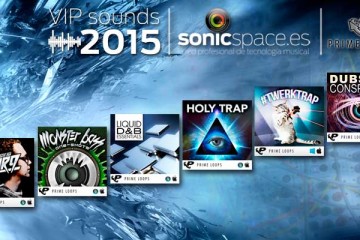 VIP Sounds 2015: seis kits de construcción bass music de Prime Loops