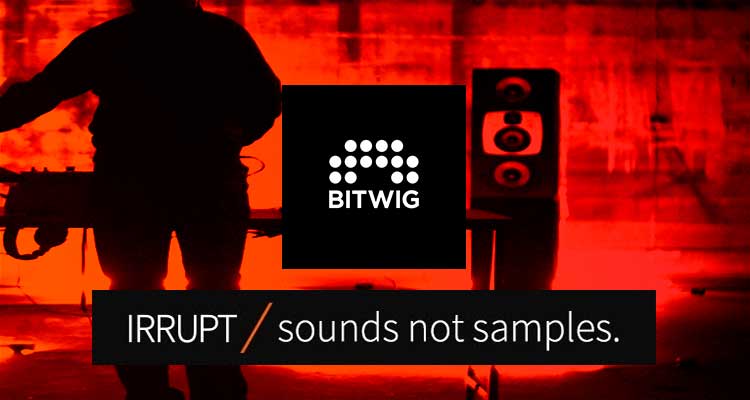 Analizamos Irrupt System, librería de 1Gb gratis para Bitwig Studio