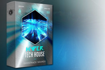 Hyper Tech House es el nuevo banco de sonidos y loops GRATIS con 392 WAV de Ghosthack