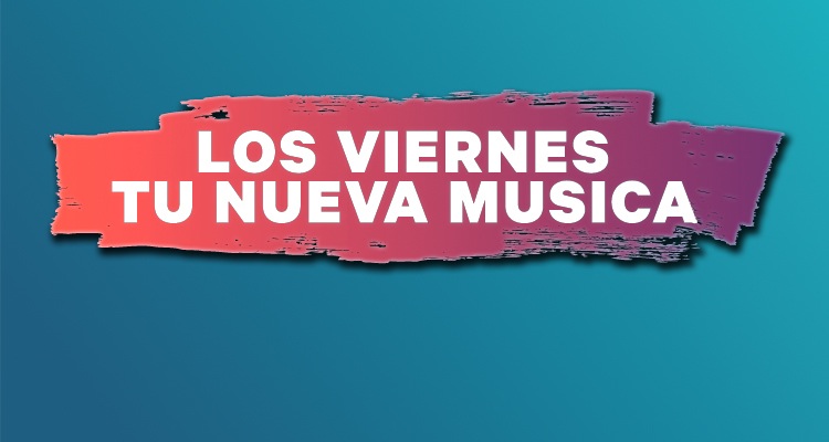 Los Viernes Tu Nueva Música, el día D para la Industria Musical