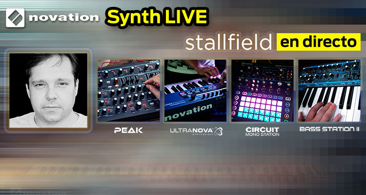 Novation Synth Live: Stallfield en directo | Jueves, 5 de Abril - 19:00h | FutureMusic media[LAB]