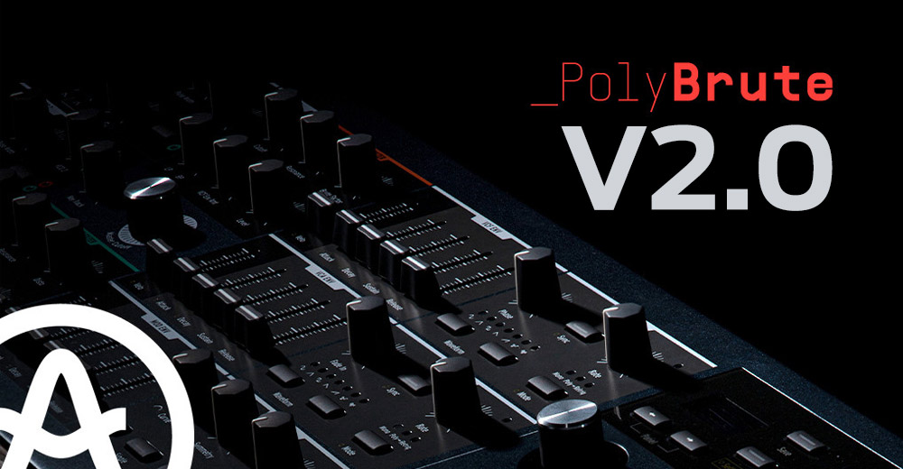 PolyBrute 2.0 actualiza el sintetizador metamórfico de Arturia con nuevas opciones, efectos, y mejoras