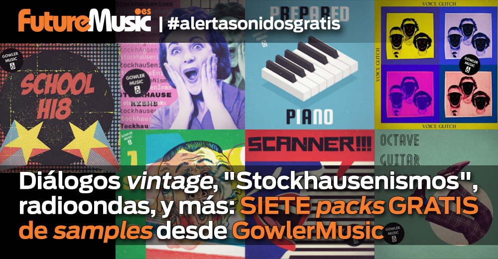 Diálogos vintage, "Stockhausenismos", radioondas, y más: SIETE packs de samples GRATIS de GowlerMusic -Facebook HQ