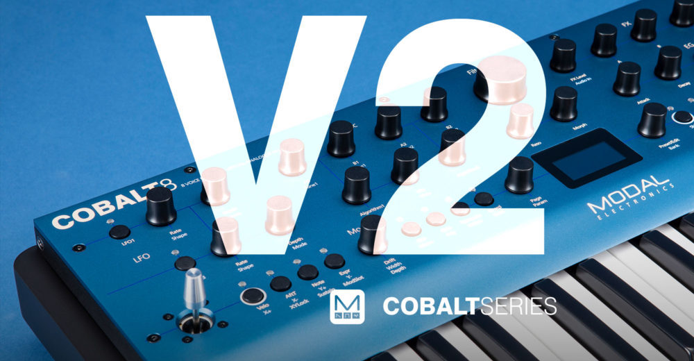 Modal COBALT8 V2 potencia la síntesis Virtual-Analógica con más opciones y mejoras operativas