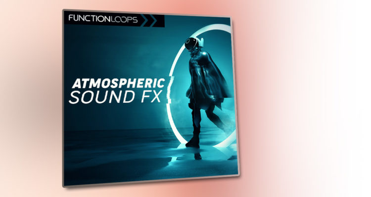 FX atmosféricos GRATIS de Function Loops: Descarga 250 samples y SFX a 24bit para tus temas dance